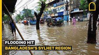 Flooding hit Bangladesh’s Sylhet Region