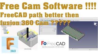 The Best Free CNC Cam Software FreeCAD path better then fusion 360 Cam