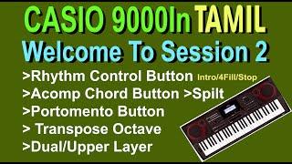 2@Learn CASIO 9000in | Tamil Session-2 | Professional Arranger Keyboard | Buy & Play | Starter Blogs