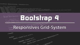 Bootstrap 4 Tutorial #4 - Grid-System: Responsive Web Design (Deutsch)