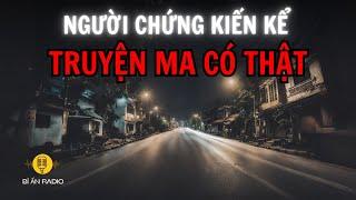 [Recap] Truyện ma có thật, người chứng kiến kể lại rợn gáy #truyendemkhuya #chuyenma