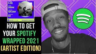 How to get Spotify Wrapped 2021 for Music Artists and Why it Matters