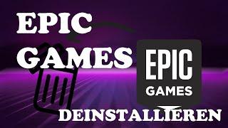 Epic Games - Deinstallieren - Tutorial | Deutsch | 2022