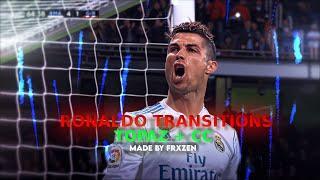 Ronaldo Transition Clips ● RARE CLIPS ● SCENEPACK ● 4K (With AE CC and TOPAZ)