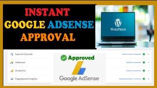 Instant Google AdSense Approval on Wordpress Blog Website