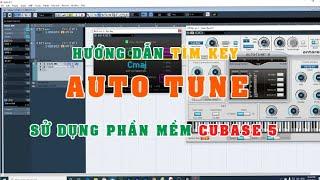 HƯỚNG DẪN SỬ DỤNG AUTO TUNE,CUBASE 5 CHI TẾT DỄ HIỂU NHẤT