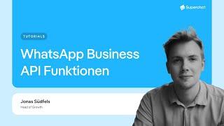 Das kann die WhatsApp Business API!