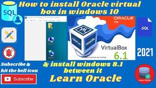 How to install Oracle virtual 6.1 box in windows 10