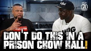 Don't do this in a Prison Chow Hall! - Prison Talk 16.20