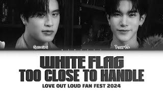 【Gemini x Fourth】 Too Close To Handle + White Flag (Original by Gemini Norawit & Nont Tanont)