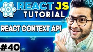 ReactJS Tutorial  40 - React Context API 