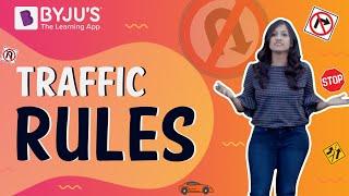 Traffic Rules | Learn with BYJU'S