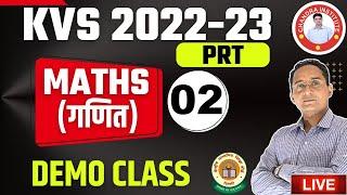 KVS PRT MATHS FOR PRT 2022 | MATHS DEMO CLASS 02 | kvs prt exam maths class