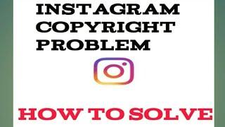 Instagram copyright problems solve in report problem