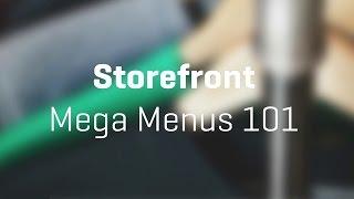 Storefront Mega Menus 101