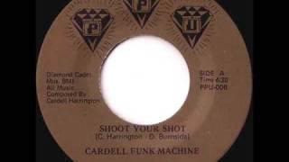 Cardell Funk Machine - Shoot Your Shot