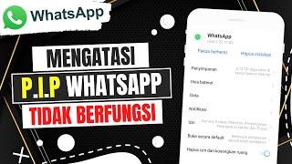 Cara Mengatasi PIP Whatsapp Tidak Berfungsi