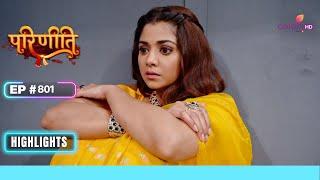 Gurpreet को बनाया गया मोहरा | Parineetii | परिणीती | Ep. 801 | Highlights