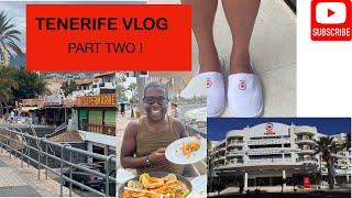 TENERIFE VLOG PART 2! TIGOTAN LOVERS AND FRIENDS HOTEL 2024