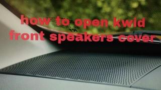 RENAULT Kwid : how to open front speakers cover ( hindi)