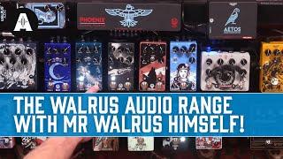 First Look at the Full Walrus Audio Range with Mr Walrus Himself!