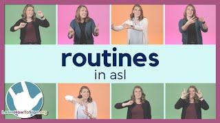Routines in ASL | Sign Language for Beginners