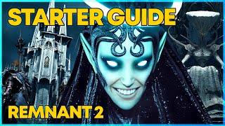 Remnant 2 - Starter Guide