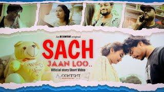 Sach Jaan Loo || Official Story Short video || AZ Content #musicvideo  #brokenheart #story