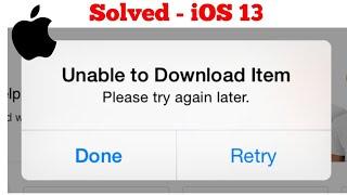 Unable to Download Item Please Try Again Later error on iPhone and iPad in iOS 13/13.4  - Fixed