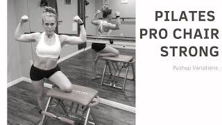 Pushups on the Pilates Pro Chair- Variations of the pushup for strong arms and shoulders