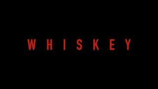 "Whiskey" | Short Film