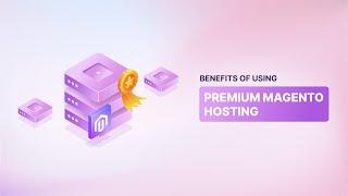 Premium Magento Hosting: Key Features and Considerations