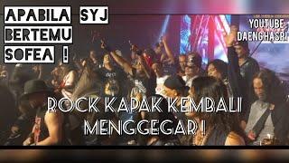 Di Sekitar KONSERT SYJ PEWARIS vs SOFEA LEGACY ! (13/07/2024)