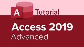 Access 2019 Advanced Tutorial