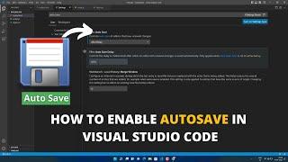 How to Enable Autosave in Visual Studio Code