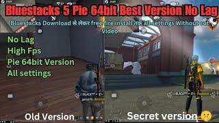 Bluestacks Best Version For Free Fire Smooth Gameplay ! Pie 64bit ! No Lag ! All Settings #freefire