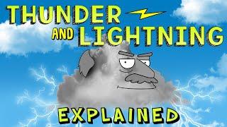 Thunder and Lightning Explained!