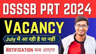 DSSSB MCD PRT VACANCY 2024 LATEST UPDATE | FORM, EXAM PATTERN, ELIGIBILITY, PREPARATION STRATEGY