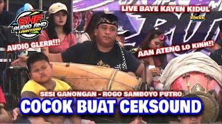 SHAFIRA AUDIO | Aksi Aan Ateng Kendang Ganongan ROGO SAMBOYO PUTRO Live Baye Kayen Kidul 2023