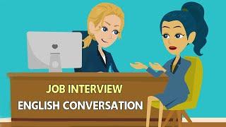 Job Interview Conversation  - ALL you Need about Interview Question and Answers in English