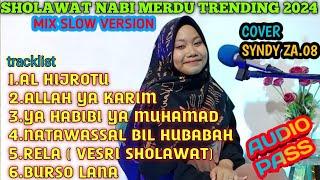 SHOLAWAT NABI MERDU TRENDING 2024 PENYEJUK HATI COVER SYNDY ZA.08