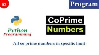 Python Program To Print All The Co Prime Numbers of Specific Number