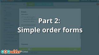 Creating Payment Forms Part 2: Simple Order Forms