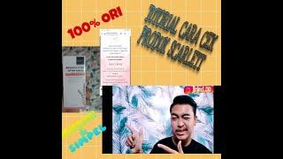 TUTORIAL CARA CEK ASLI/PALSU PRODUK SCARLETT || #FYP#SCARLETTWHITENING#fyp#viral