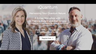 iQuantum Event | Harnessing your Quantum Nature with Dr. Theresa Bullard and Alan Whyke