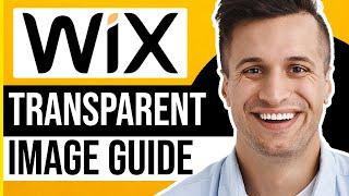 How to Insert a Transparent Image Wix (TUTORIAL)