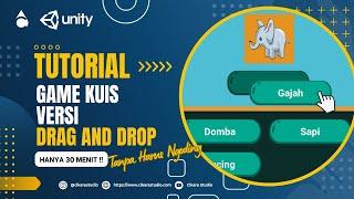 Tutorial Game Kuis Versi Drag And Drop Unity3D Bahasa Indonesia Tanpa Nyentuh Koding #CikaraAcademy