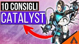 10 CONSIGLI per UTILIZZARE al MEGLIO CATALYST [ NUOVA LEGGENDA ] APEX LEGENDS SEASON 15