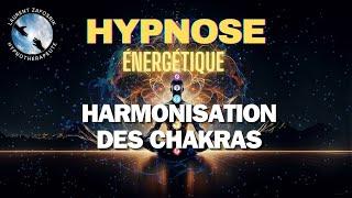 Hypnose Énergétique : Harmonisation des chakras pour un auto-soin sous hypnose