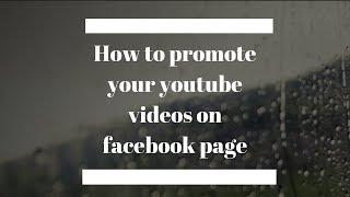 How to promote your youtube videos on facebook page | Rakesh Tech Solutions